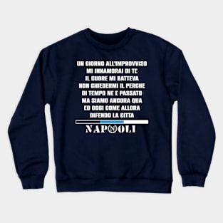 Napoli singing Crewneck Sweatshirt